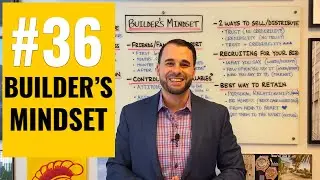 EP36   Team Building #1   Builder's Mindset