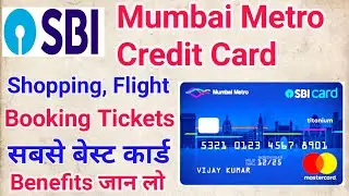 Mumbai Metro Sbi Card Shopping, Flight Booking सबसे बेस्ट कार्ड Benefits के बारे में जान लो 👈