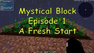 Mystical Block - Episode 1 - A Fresh Start