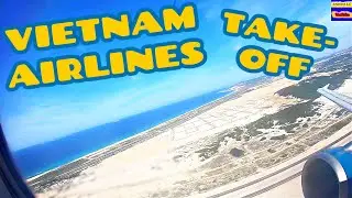 POWERFUL VIETNAM AIRLINES TAKE-OFF - Nha Trang Cam Ranh Airport - Airbus A320 - ENGINE SOUND