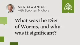 What was the Diet of Worms, and why was it significant?
