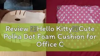 Review 【Hello Kitty】Cute Polka Dot Foam Cushion for Office Chair/Car/Household Comfortable Large Ar