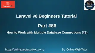 Learn Laravel 8 Beginners Tutorial #86 How to Work with Multiple Database Connections in Laravel