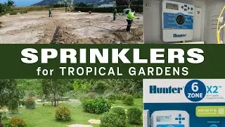 Installing an Automatic Sprinkler System for Tropical Gardens