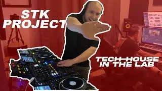STK Project // Tech-House Session in the lab