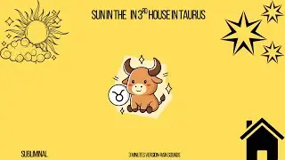 Sun in the 3rd house in Taurus Astrological Subliminal ( Sun in Houses)