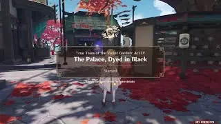 True Tales of the Violet Garden: Act 4: The Palace, Dyed in Black