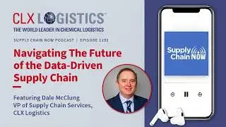 Navigating The Future of Data-Driven Supply Chain | CLX on Supply Chain Now