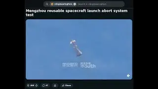 Mengzhou reusable spacecraft launch abort system test