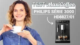 Philips Serie 3000 | Machine à café automatique | Le Test MaxiCoffee