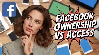 Право собственности на страницу Facebook и доступ к ней: в чем разница и как передать права и дос...