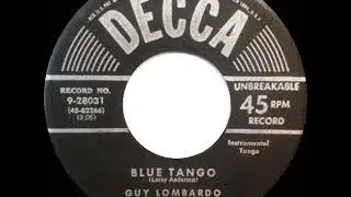 1952 HITS ARCHIVE: Blue Tango - Guy Lombardo