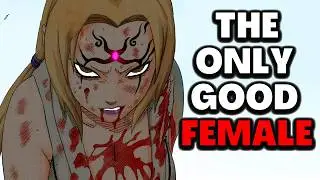 Is Tsunade The Only Good Female Character In Naruto?