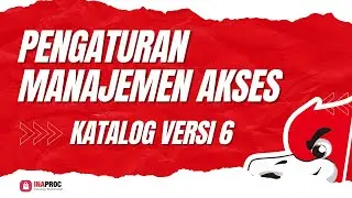 Tutorial Pengaturan Manajemen Akses Katalog Versi 6