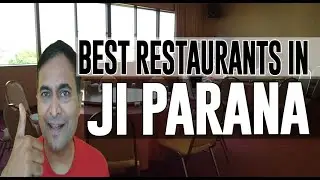 Best Restaurants and Places to Eat in Ji Parana, Brazil
