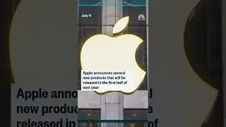 Apple announces several new products that will be released in the first half of next year
