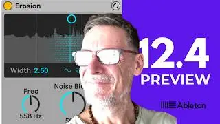 Ableton Live 12.4 Beta: New Erosion, Chorus & Delay Walkthrough