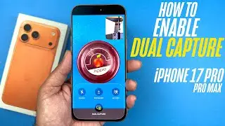 iPhone17 Pro Max - How To Use Dual Capture