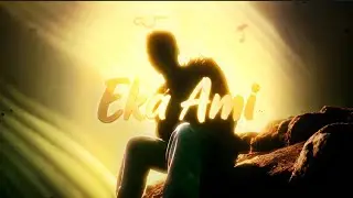 Eka Ami - Estiaq Mehedi (Official Music Video)