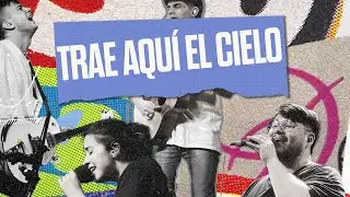 Trae aquí el cielo (Barak) + Tiempo de Ministración | Conexion