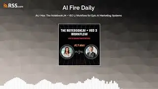 #17 Max: The NotebookLM + VEO 3 Workflow for Epic AI Marketing Systems