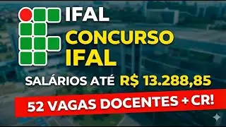 URGENTE! CONCURSO IFAL 2026 DOCENTES 52 VAGAS!