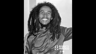 Rebirth Radio Bob Marley's 80th Birthday Celebration Vinyl Selection w/Joe Waller