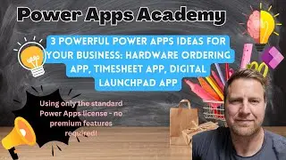 3 Power App Ideas to Inspire Your Business: Hardware Ordering, Timesheets, & Digital Launchpad Apps