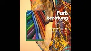 48. Farbberatung - warum und wie?