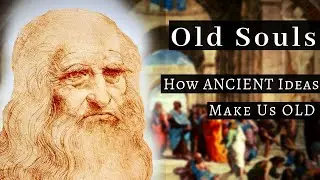 Plato on Old Souls | Why We Need Ancient Ideas