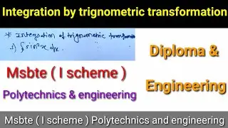 Integration of trigonometric transformation | Integration by trigonometric functions | Msbte | Math