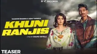 khuni ranjis (official song) | masoom Sharma | Ashu Twinkle | Virat, Nisha bhatt | New haryanvi song