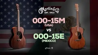 คู่เด็ด 𝐄𝐏. 𝟑𝟏 | Martin 000-15M vs 000-15E 