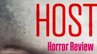 Horror Review 7/18 - Host (2020) 