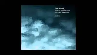 'Canon', Saskia Lankhoorn   Kate Moore, Dances & Canons ECM 2344 NS 2014