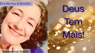Deus tem MAIS!