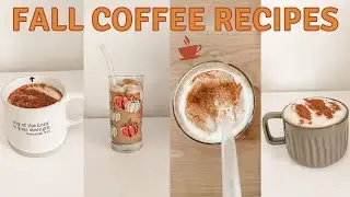 COZY FALL COFFEE RECIPES | easy & perfect for fall 🍂