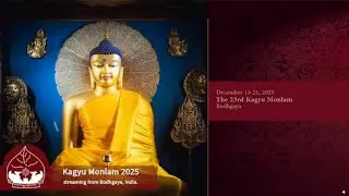 Day 4 Afternoon: Kagyu Monlam 2025 live from Bodh Gaya
