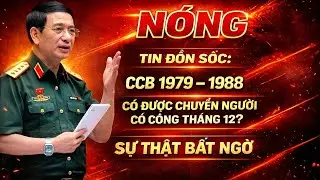 TIN ĐỒN SỐC: CCB 1979–1988 CÓ ĐƯỢC CHUYỂN NGƯỜI CÓ CÔNG THÁNG 12? SỰ THẬT BẤT NGỜ