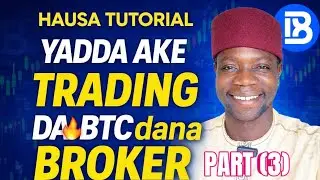 Yadda Zaka Fara Crypto Trading Daga Gida (Hausa Beginners Guide) BTC DANA BROKER PART 3