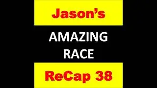 Jason&rsquo;s Amazing Race ReCap 38, Episode 6