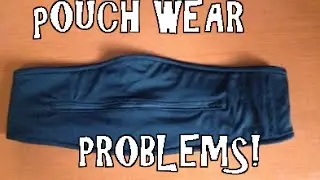 Pouch Wear Problems
