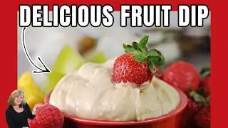 The Dip That Will Make You Love Fruit Again!