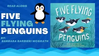 Five Flying Penguins by Barbara Barbieri McGrath