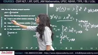 CSIR NET Maths 26  Nov. 2020 - Q. No. 100 | INTEGRAL EQUATION | Question Discussion | Dips Academy
