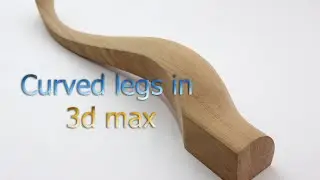 Curved legs in 3d max