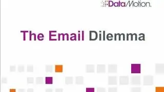 DataMotion: The Email Dilemma