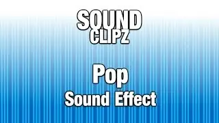 Popping Sound Pop Sound Effect