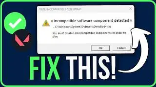 VALORANT VAN INCOMPATIBLE SOFTWARE COMPONENT DETECTED ENE.SYS 2026 [FIXED]