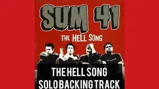 SUM 41 - Solo Backing Track The Hell Song